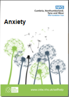 NHS Self help leaflets - Anxiety