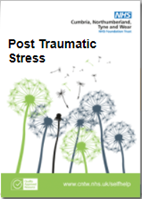 NHS Self Help Leaflets - Post Traumatic Stress
